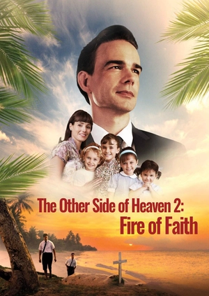 The Other Side of Heaven 2: Fire of Faith