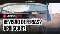 CARRO EM ORDEM, MAS SEM ‘REVISÃO DE FÉRIAS’