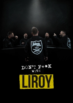 Don't F**k with Liroy