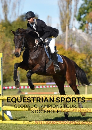 Equestrian Sports. Global Champions Tour. Stockholm