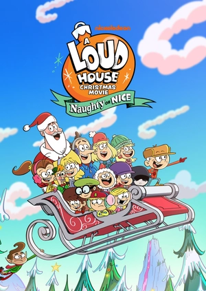 A Loud House Christmas Movie: Naughty or Nice