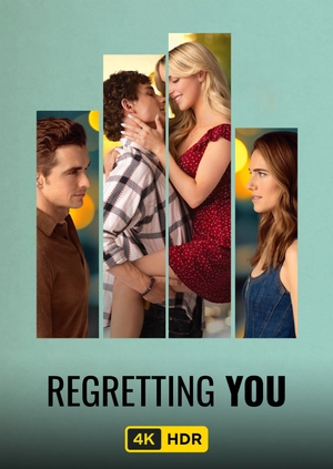 Regretting You UHD HDR