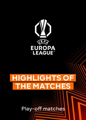 UEFA Europa League 25/26. Play-offs. First Legs. Matches Highlights