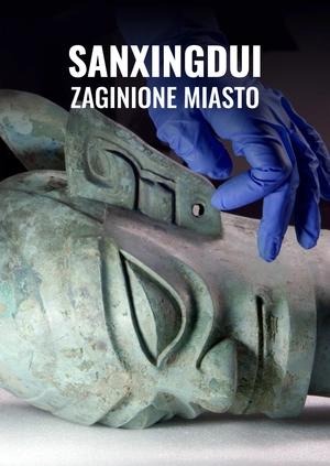 Sanxingdui: zaginione miasto