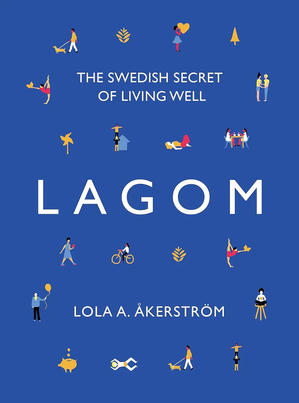 Обкладинка "Lagom: The Swedish Secret of Living Well"