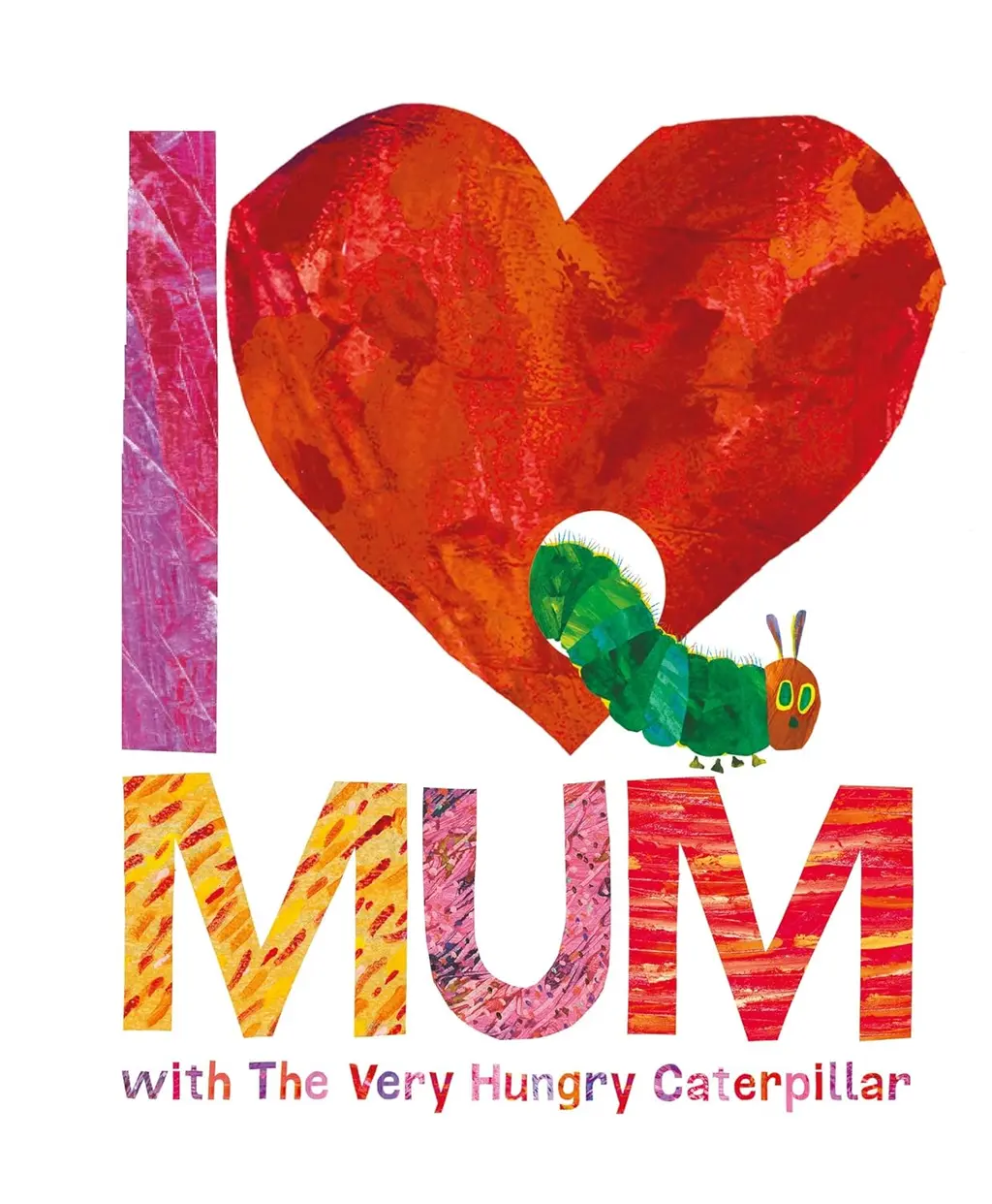 Обкладника "I Love Mum with The Very Hungry Caterpillar" Обкладинка "I Love Mum with The Very Hungry Caterpillar"