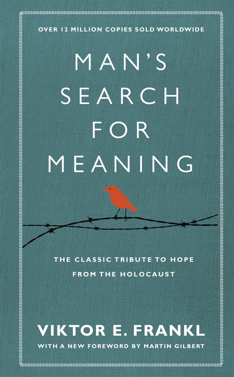 Man's Search For Meaning