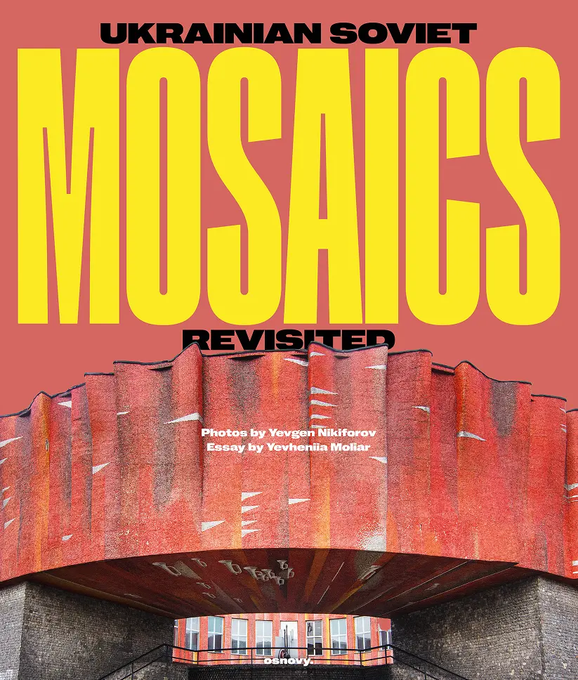 Обкладинка "Ukrainian Soviet Mosaics. Revisited"
