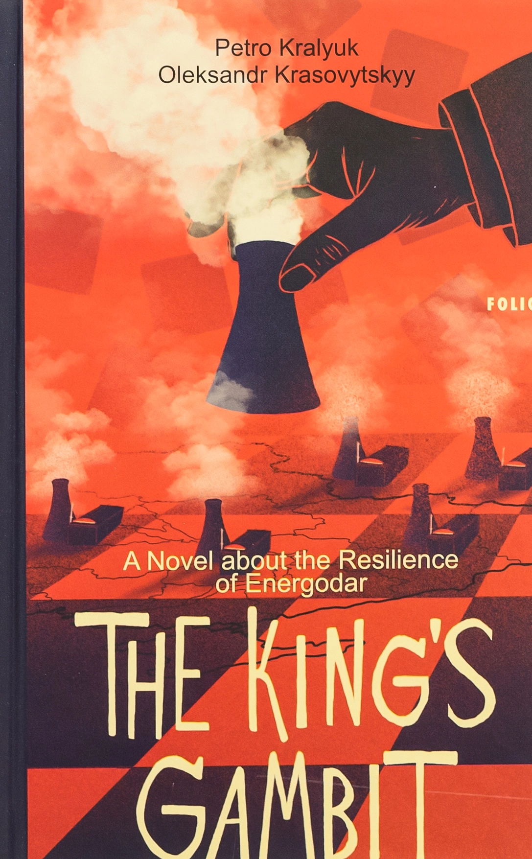 The King’s Gambit. A Novel about the Resilience of Energodar
