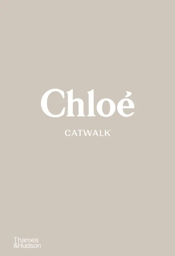 Обкладника "Chloe Catwalk. The Complete Collections" Обкладинка "Chloe Catwalk. The Complete Collections"