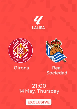 Girona — Real Sociedad