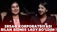 Tarmoqli marketingdan pul topsa bo’ladimi? Ersag korporatsiyasi bilan Biznes lady bo’ldim!
