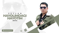 Seylan - Hayolimdagi hayotim (remix)