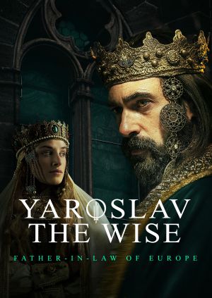 Yaroslav the Wise – Father-in-Law of Europe — plakat