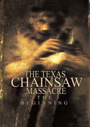The Texas Chainsaw Massacre: The Beginning