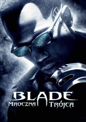 Blade: Mroczna Trójca