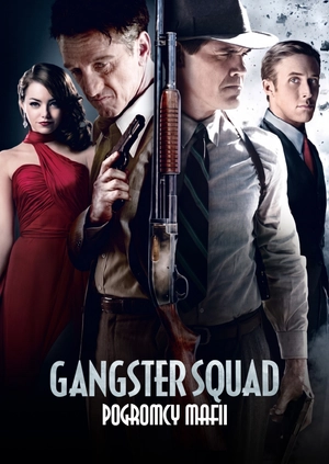 Gangster Squad: Pogromcy mafii