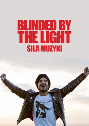 Blinded by the Light. Siła muzyki