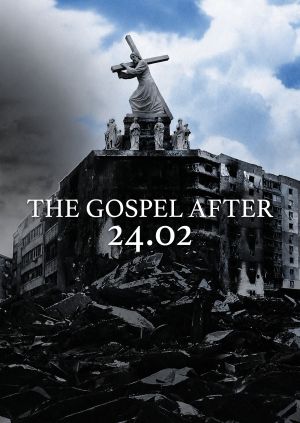 The Gospel After 24.02 — plakat