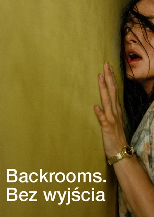 Backrooms. Bez wyjścia