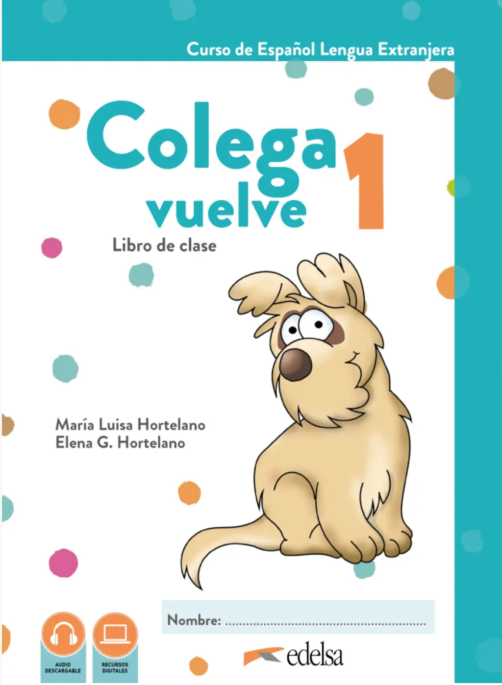 Обкладинка "Colega vuelve 1 Pack alumno (Libro + Ejercicios + Láminas)"