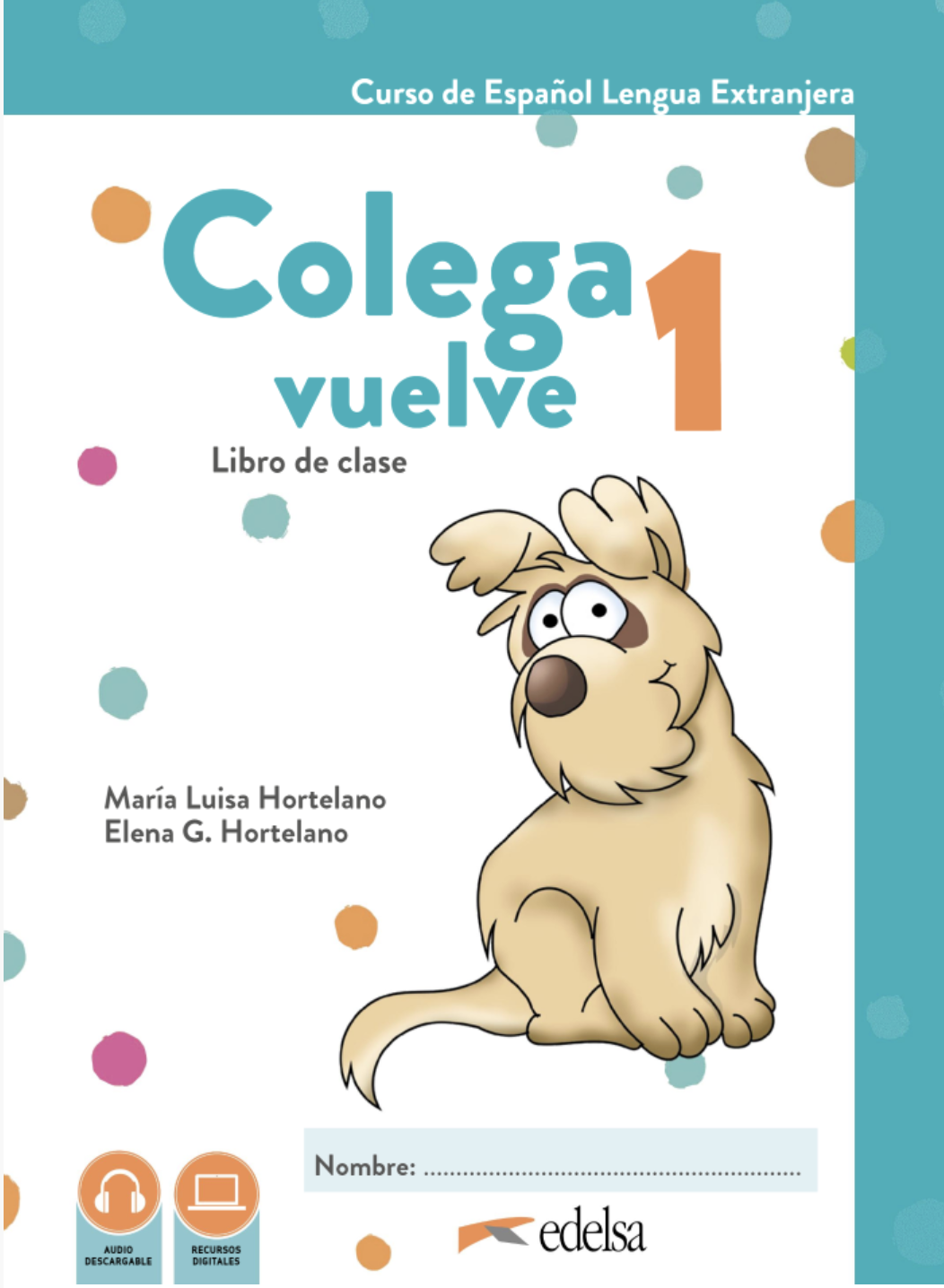 Colega vuelve 1 Pack alumno (Libro + Ejercicios + Láminas)