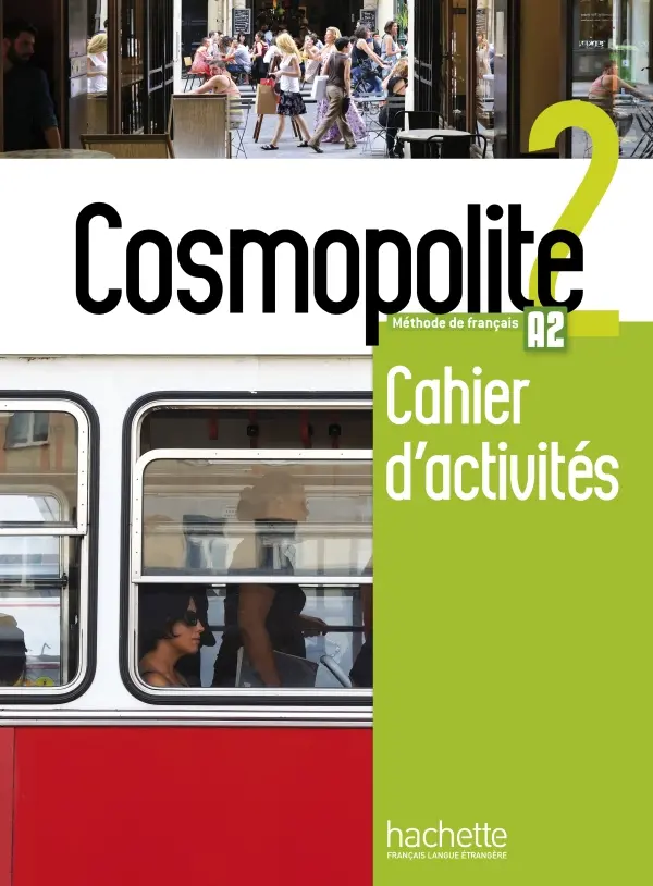 Cosmopolite Niveau 2: Cahier d'activites + CD audio