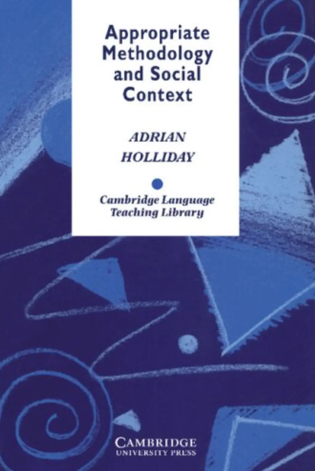 Appropriate Methodology and Social Context