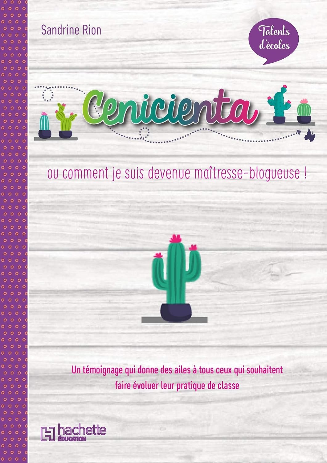 Talents Ecole Cenicienta Histoire Blog