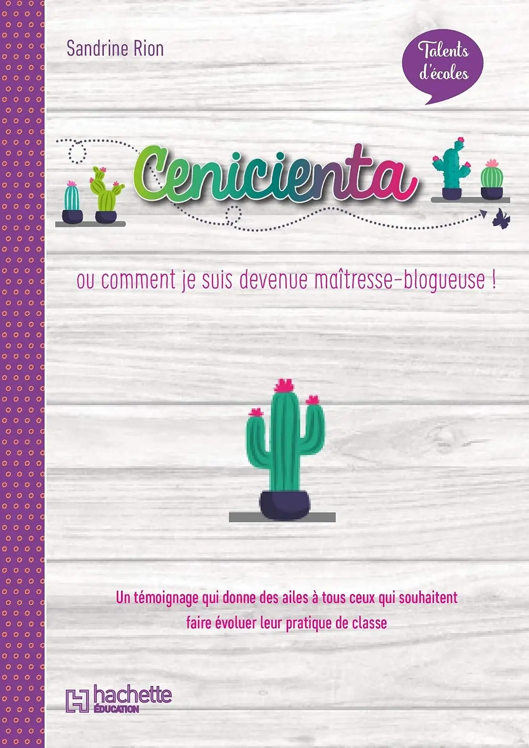 Talents Ecole Cenicienta Histoire Blog