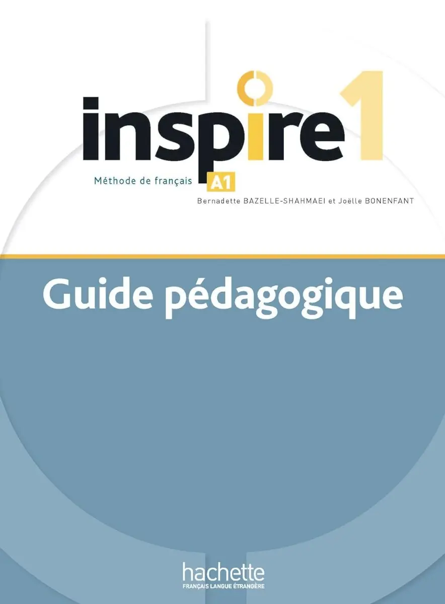 Inspire Niveau 1. Guide pedagogique