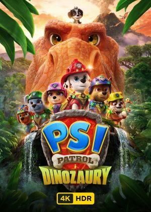 Psi Patrol i dinozaury UHD HDR — plakat
