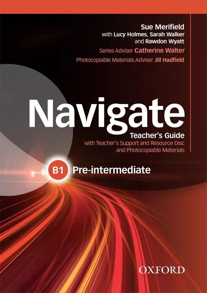 Обкладника "Navigate Pre-Intermediate B1. Teacher's Book and Teacher's Resource Disc Pack" Обкладинка "Navigate Pre-Intermediate B1. Teacher's Book and Teacher's Resource Disc Pack"