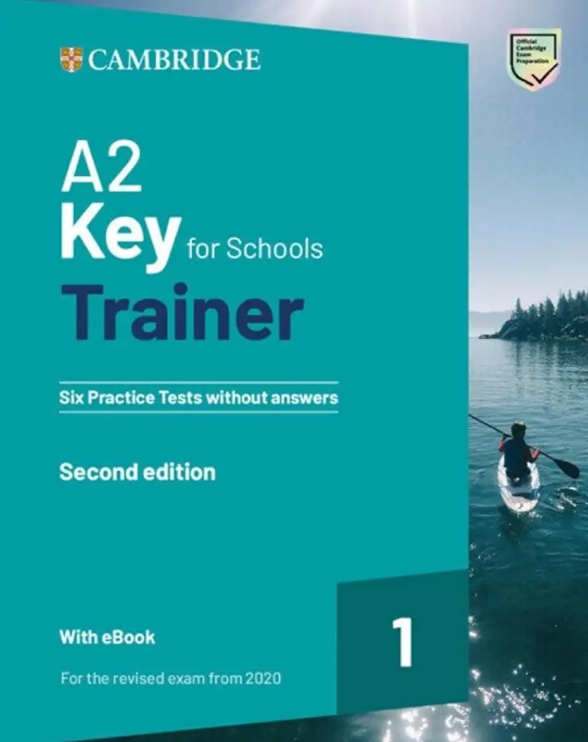 Trainer1: A2 Key for Schools 2 2nd Edition Six Practice Tests w/o Answers with eBook