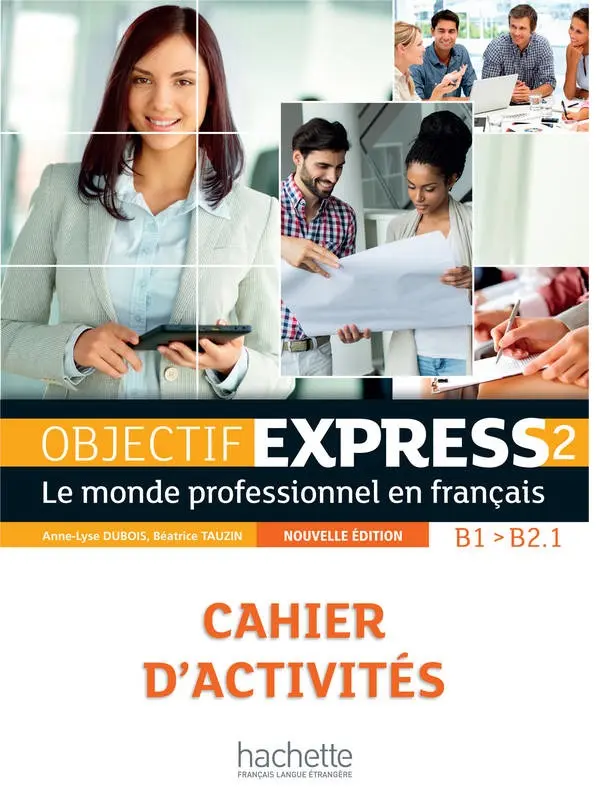 Objectif Express. Niveau 2. Cahier d'activitеs