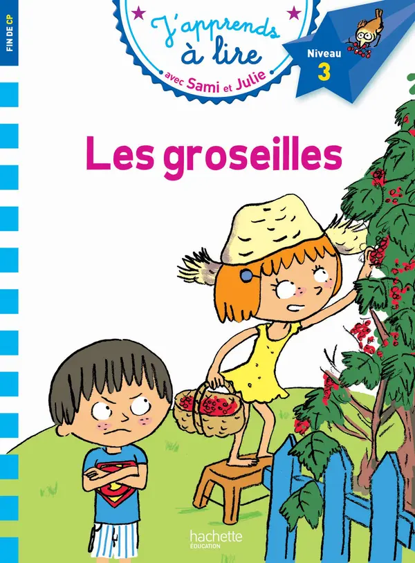 Обкладника "J’apprends а lire avec Sami et Julie: Sami et Julie Les groseilles" Обкладинка "J’apprends а lire avec Sami et Julie: Sami et Julie Les groseilles"