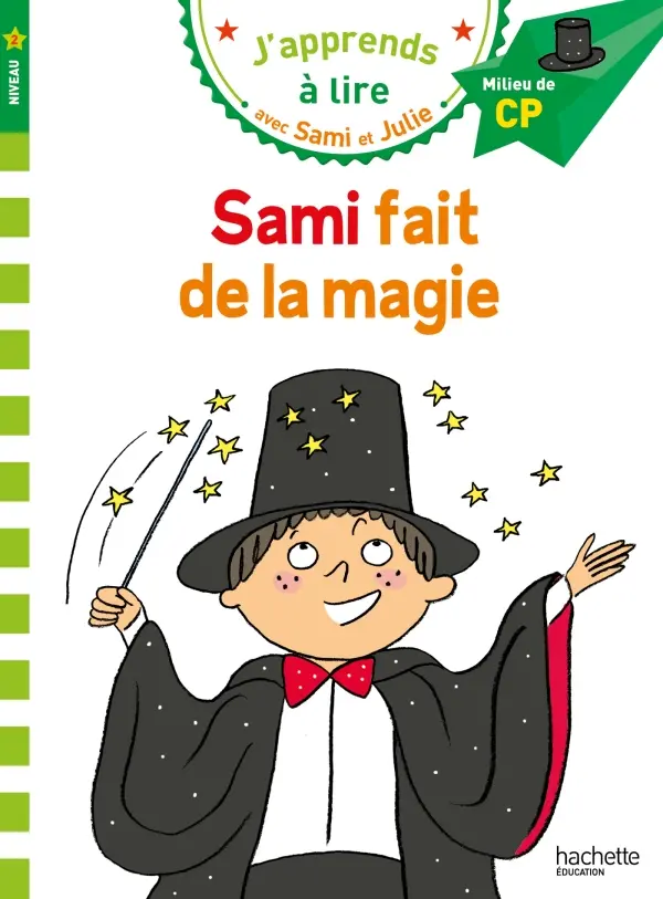 J’apprends а lire avec Sami et Julie: Sami Fait de La Magie