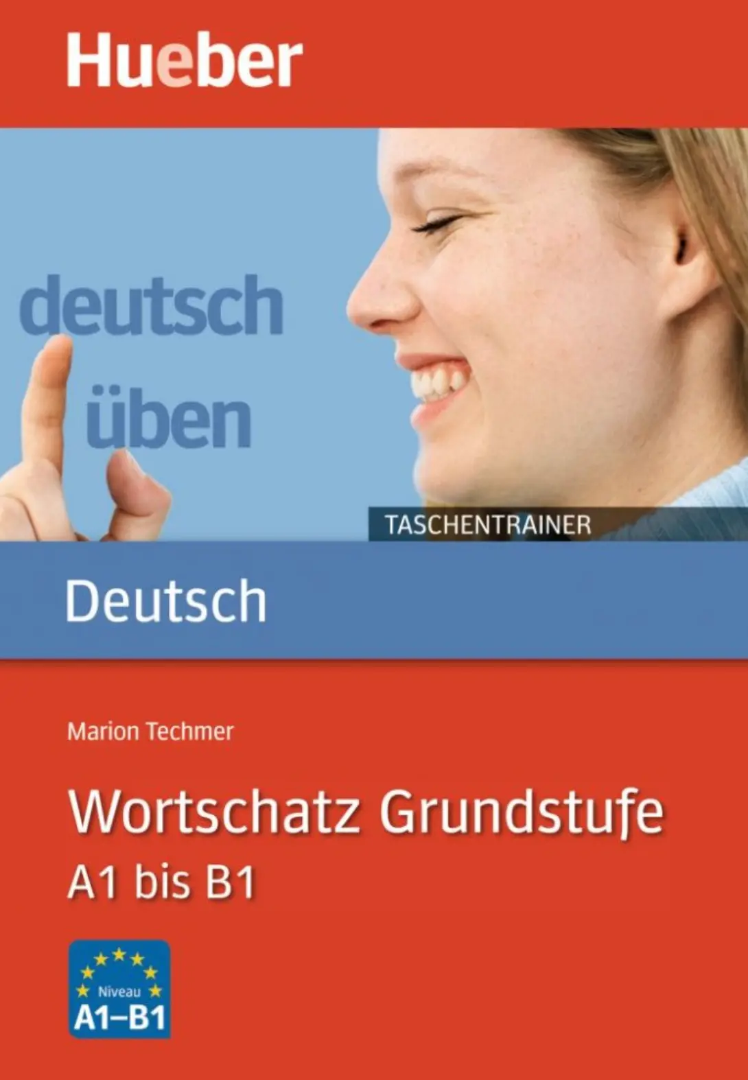 Deutsch uben. Taschentrainer. Wortschatz Grundstufe A1 bis B1
