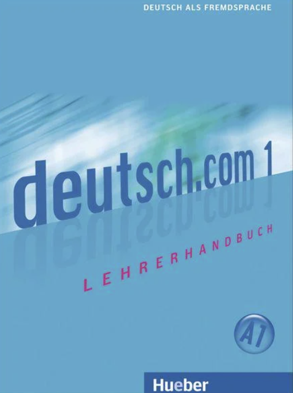 Deutsch.com 1. Lehrerhandbuch
