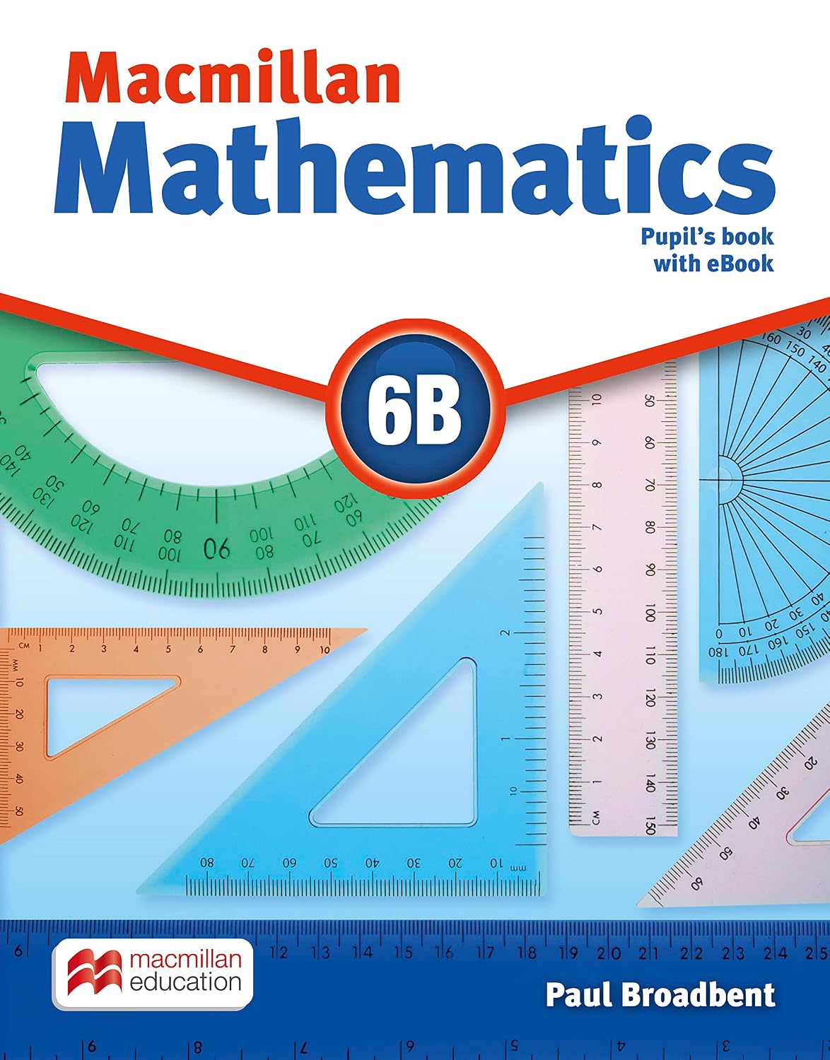 Macmillan Mathematics Level 6B. Pupil's Book +CD +...