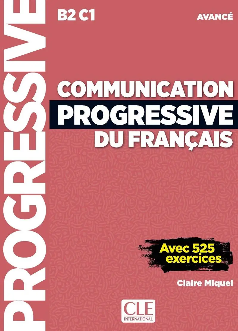 Communication Progr du Franc 2e Edition Niveau Avancé B2-C1 - Livre + CD