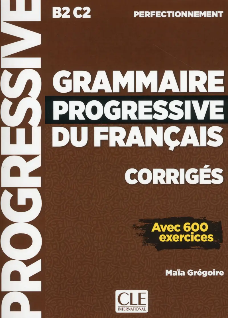 Grammaire Progressive du Francais Perfectionnement Corriges Nouvelle Edition