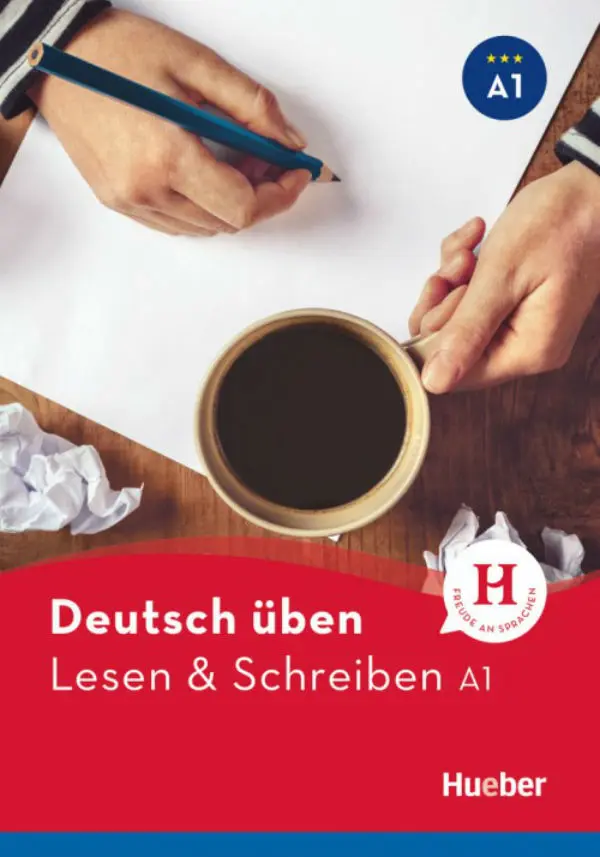 Deutsch Uben. Lesen + Schreiben A1 Neu