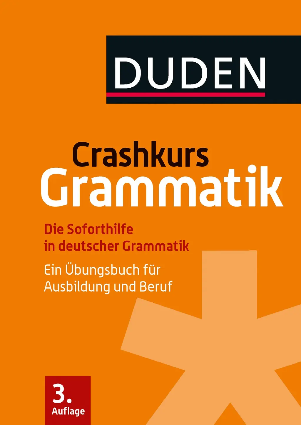 Обкладинка "Crashkurs Grammatik: Ein Übungsbuch für Ausbildung und Beruf"