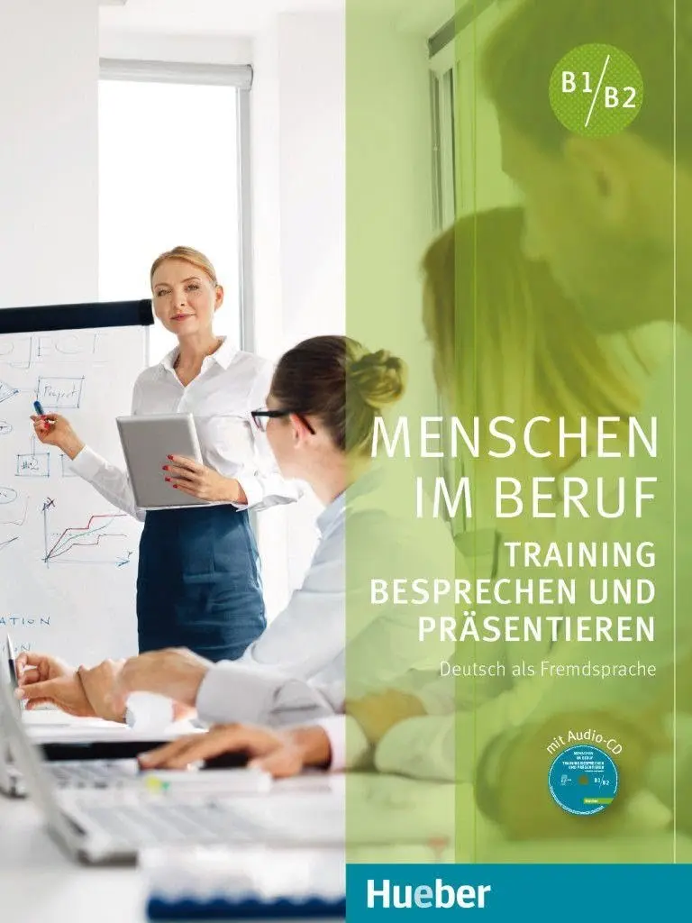 Menschen im Beruf. Training Besprechen und Prasentieren