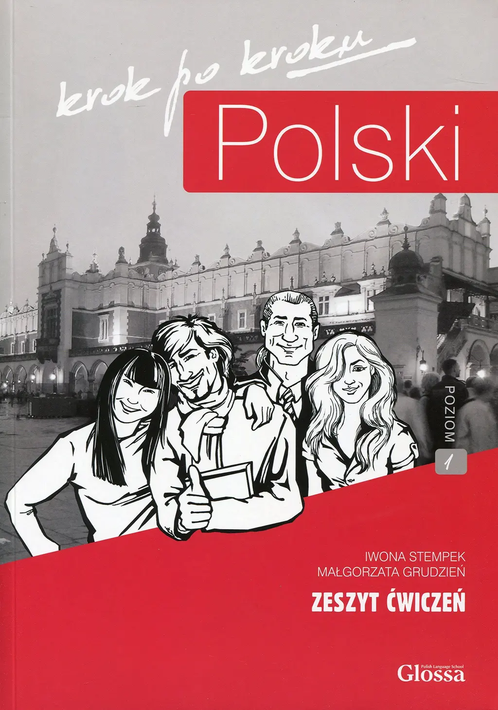 Обкладника "Polski, krok po kroku 1 (A1/A2) Zeszyt ćwiczeń + e-Coursebook" Обкладинка "Polski, krok po kroku 1 (A1/A2) Zeszyt ćwiczeń + e-Coursebook"