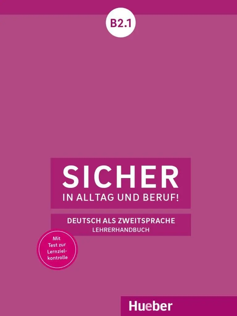 Обкладинка "Sicher in Alltag und Beruf! B2.1. Lehrerhandbuch"