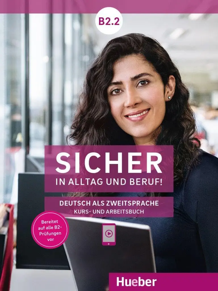 Sicher in Alltag und Beruf! B2.2. Kursbuch + Arbeitsbuch