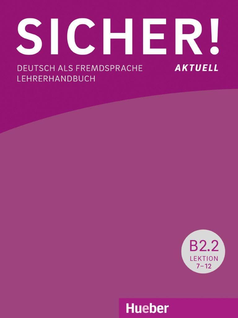 Sicher! aktuell, B2/2. Lehrerhandbuch
