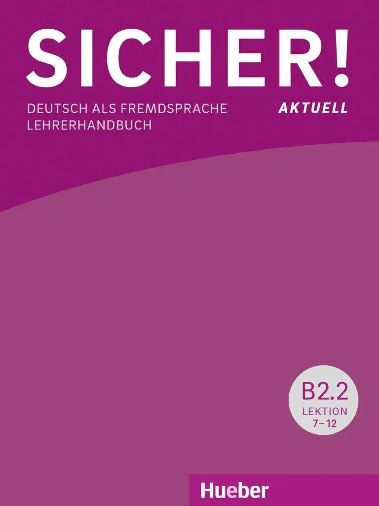 Sicher! aktuell, B2/2. Lehrerhandbuch